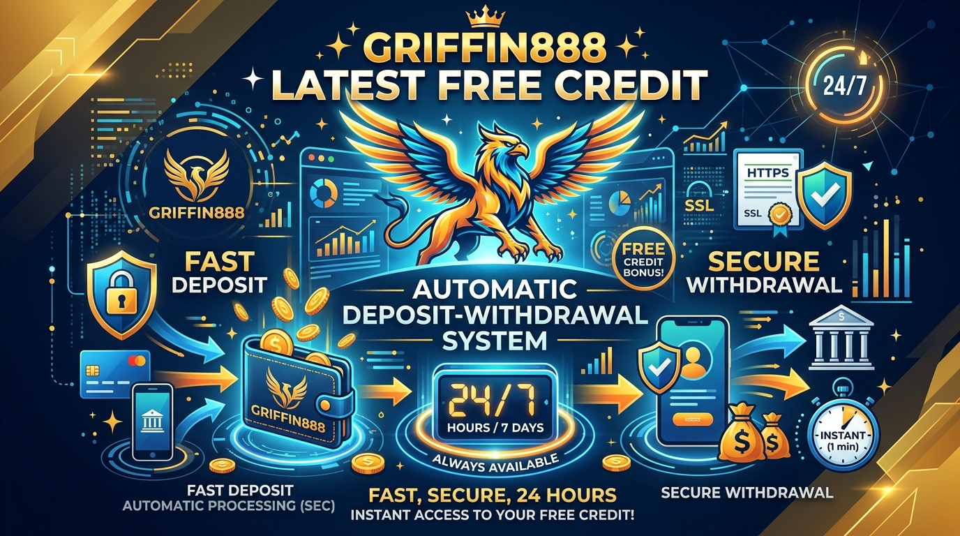 GRIFFIN888 เครดิตฟรีล่าสุด ระบบฝาก-ถอนออโต้ รวดเร็วทันใจ ปลอดภัย 24 ชั่วโมง